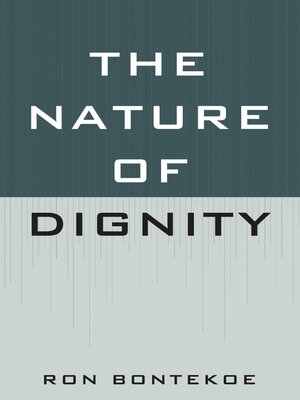 cover image of The Nature of Dignity